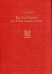 Fawcett, Charles. - The first century of British justice in India : an account of the Court of Judicature at Bombay, established in 1672, and of other courts of justice in Madras, Calcutta and Bombay, from 1661 to the latter of the 18th century.