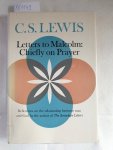 Lewis, C. S.: - Letters to Malcom - Chiefly on Prayer
