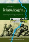 Kees Schaapveld - Bestuur en bestuurders in Nedermaas, 1794-1814 / Maaslandse Monografieën / 83
