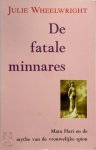 Julie Wheelwright, Jaap van der Wijk - De fatale minnares