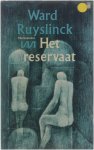 Ward Ruyslinck - Het reservaat