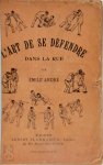 Emile André - l'Art de se défendre dans la rue