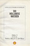 Kommer, Kees  en Hans ver Laan  met Anette Mol  fotografie  Paul Vogt - 100 Hollandse wateren ..   Serie Shell helpt U op weg deel 3
