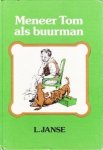 Janse, L. - 3) Meneer Tom als buurman