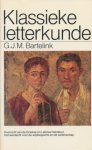 Gerhardus Johannes M Bartelink - Klassieke letterkunde Overzicht van de Griekse en Latijnse literatuur, met aandacht voor de wijsbegeerte en de wetenschap