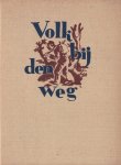Houwink, Roel (red.) - Volk bij den weg