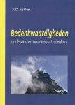 Fokker, A.D. - Bedenkwaardigheden. Onderwerpen om over na te denken.