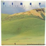Dunham, Carroll / Ian Baker. - Tibet. La roue de la vie. Photographies de Thomas L. Kelly. Preface de sa Saintete le XIVe Dalaï-Lama.