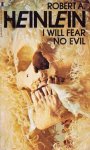 Heinlein, Robert A. - I Will Fear no Evil