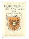 Neurdenburg, Elisabeth - De Historische Schoonheid van Groningen