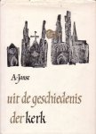 Janse, A. - Uit de geschiedenis der kerk