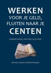 Herman Jansen, Michel Knapen - Hard werken voor je geld, fluiten naar je centen