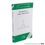 Bailin, David / Love, Alexander. - Introduction to Gauge Field Theory. Revised edition.