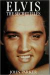 Parker, John - Elvis The secret files