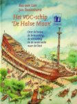 Lier, Bas van en jan Braamhorst - Het VOC-schip ''De Halve Maen'' Over de bouw, de bemanning, de uitrusting en de eerste tocht naar de oost