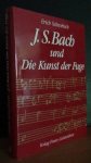 Schwebs, Erich - J.S.Bach und die Kunst der Fuge.