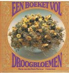 Berk - Mertens Marie van den - Een Boeket vol droogbloemen