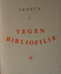 Seneca - Tegen Bibliofilie