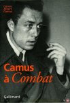 CAMUS, Albert / Edition etablie, presentee et annotee par Jacqueline Levi-Valensi - Camus à Combat. Éditoriaux et articles d'Albert Camus 1944-1947