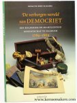 Sliggers, Bert (ed.). - De verborgen wereld van Democriet. Een kolderiek en dichtlievend genootschap te Haarlem 1789-1869.