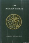 Maulana Ali, Muhammad - The Religion of Islam