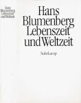 Blumenberg, Hans. - Lebenszeit und Weltzeit.