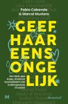 Pablo Cabenda-Marcel Musters - (1) Geef Haar Eens Ongelijk