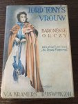 Baronesse Orczy - Lord tony’s Vrouw (Een avontuur van de Roode pimpernel