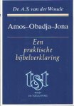 Leeuwen, C. van - Amos - Bodja - Jona. Een praktische bijbelverklaring