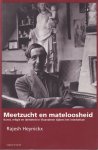 Heyninckx, Rajesh - Meetzucht en mateloosheid. Kunst, religie en identiteit in Vlaanderen tijdens het interbellum