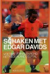 Rob de Leede 247992 - Schaken met Edgar Davids Voetbalverhalen rond het Nederlands Elftal