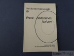 N/A. - De taalcommissie van de Academie voor de streekgebonden gastronomie. - Keukenterminologie (I). Frans-Nederlands lexicon.