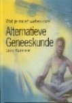 C. Wallerstein - Alternatieve geneeskunde / Wat jij wilt weten over