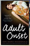 Ann-Marie MacDonald - Adult Onset Ann-Marie MacDonald - Adult Onset