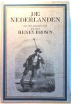 VAN DER MEULEN Jelle, WELSINK Dick (inleiding), BROWN Henry (met gravuren van den heer -) - De Nederlanden. Karakterschetsen, kleederdragten, houding en voorkomen van verschillende standen.