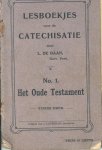 de Baan, L - Het Oude Testament, no.1 serie Lesboekjes voor de Catechisatie de Baan, L - Het Oude Testament, no.1 serie Lesboekjes voor de Catechisatie