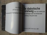 Winden, Wilfried van / Wim Nijenhuis - DE DIABOLISCHE SNELWEG over de traditie van de mooie weg in het Nederlandse landschap en het verlangen naar de schitterende snelweg in de grote stad