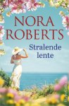 Nora Roberts - Stralende lente