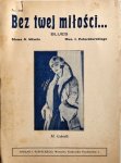 Petersburski, J. und A. (Text) Wlasta: - Bez twej milosci. Blues