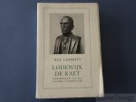 Max Lamberty. - Lodewijk de Raet. Grondlegger van een Vlaamse volkspolitiek.