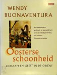 Wendy Buonaventura, Francisca van Holthoon - Oosterse schoonheid Lichaam en geest in de Oriënt