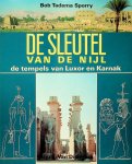 Tadema Sporry, Bob - De sleutel van de Nijl. De tempels van Luxor en Karnak