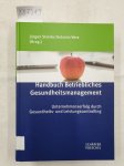 Stierle, Jürgen (Hrsg.) und Antonio Vera (Hrsg.): - Handbuch betriebliches Gesundheitsmanagement - Unternehmenserfolg durch Gesundheits- und Leistungscontrolling :