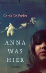 Gerda de Preter 239339 - Anna was hier