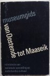Strybol J samensteller, vert. Desmedt H L, ill. Lampeart G, Oosterlynck L - Museumgids van Oostende tot Maaseik