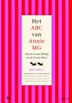 LINDERS, JOKE. - Het ABC van Annie MG. Van de A van Abeltje tot de Z van Ziezo. isbn 9789029090865