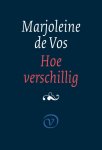 Marjoleine de Vos - Hoe Verschillig