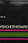 BERG, J.H. VAN DEN, - Wat is psychotherapie.