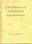 Biesheuvel, J.M.A. - De klacht van de dorpsschoolmeester