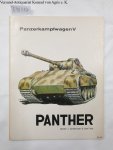 Spielberger, Walter J. and Uwe Feist: - Panzerkampfwagen V : Panther :
